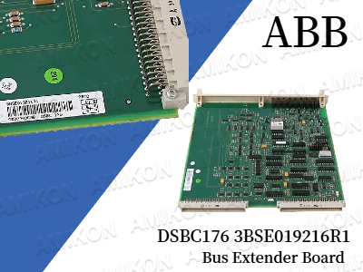 Tối ưu hóa khả năng kết nối hệ thống với bo mạch mở rộng bus ABB DSBC176 3BSE019216R1.