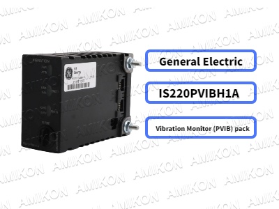 Hướng dẫn toàn diện về Gói giám sát rung động IS220PVIBH1A GE